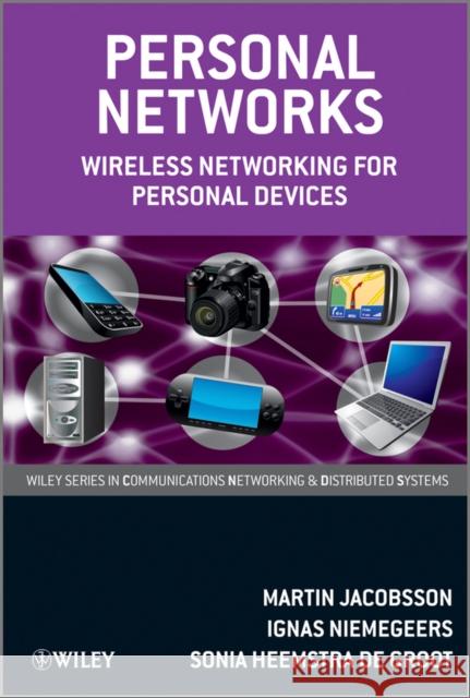 Personal Networks: Wireless Networking for Personal Devices Jacobsson, Martin 9780470681732 John Wiley & Sons