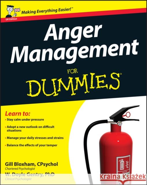 Anger Management For Dummies G. Bloxham 9780470682166 John Wiley & Sons Inc