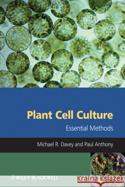 Plant Cell Culture Davey, Michael R. 9780470686485 John Wiley & Sons