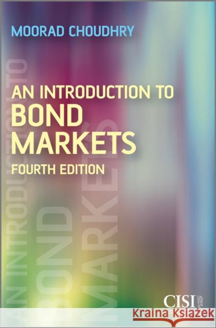 An Introduction to Bond Market Choudhry, Moorad 9780470687246