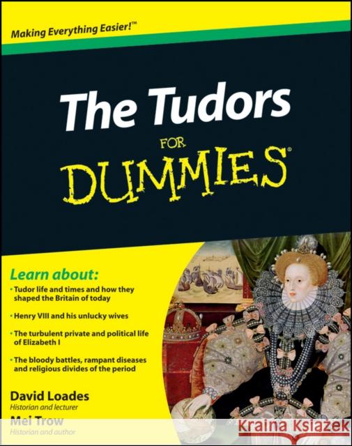 The Tudors for Dummies Loades, David 9780470687925 0