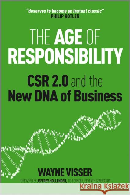 The Age of Responsibility: Csr 2.0 and the New DNA of Business Visser, Wayne 9780470688571