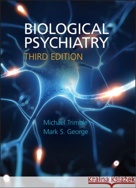Biological Psychiatry Michael R Trimble 9780470688946