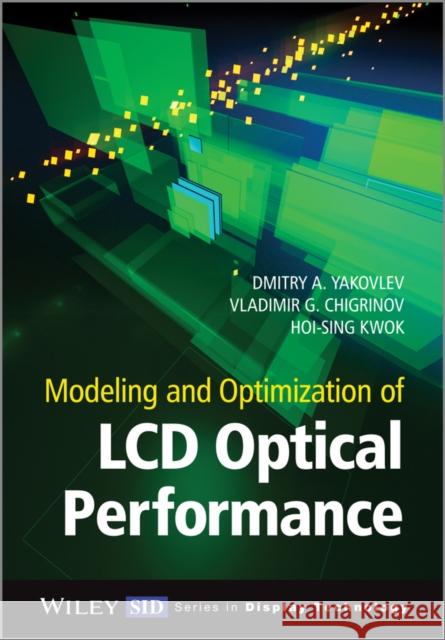 Modeling and Optimization of LCD Optical Performance Hoi-Sing Kwok 9780470689141