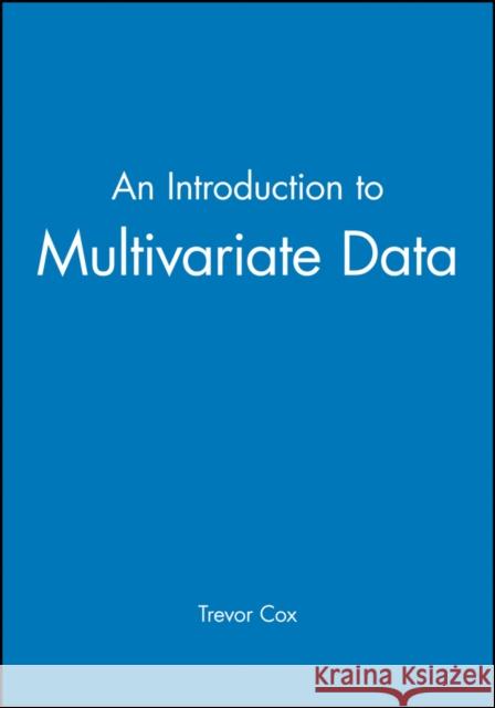 An Introduction to Multivariate Data III James Cox 9780470689189 John Wiley & Sons