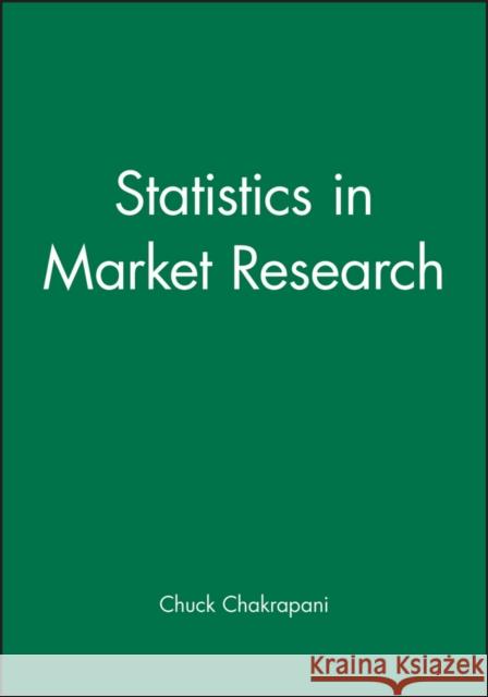 Statistics in Market Research Chakrapani 9780470689370