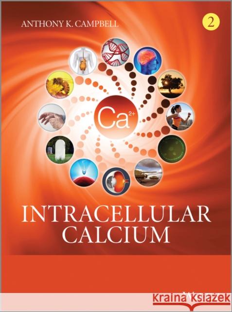 Intracellular Calcium Campbell, Anthony K. 9780470695111
