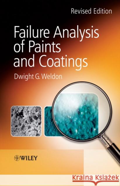 Failure Analysis of Paints and Coatings  Weldon 9780470697535 0