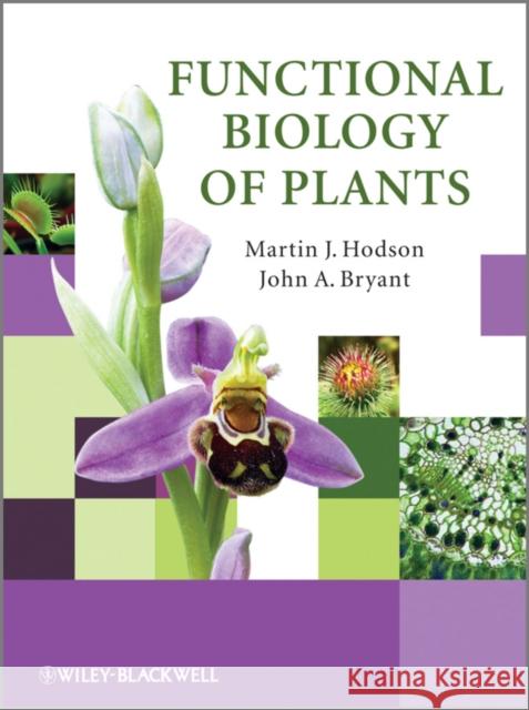 Functional Biology of Plants Martin J Hodson 9780470699393 0
