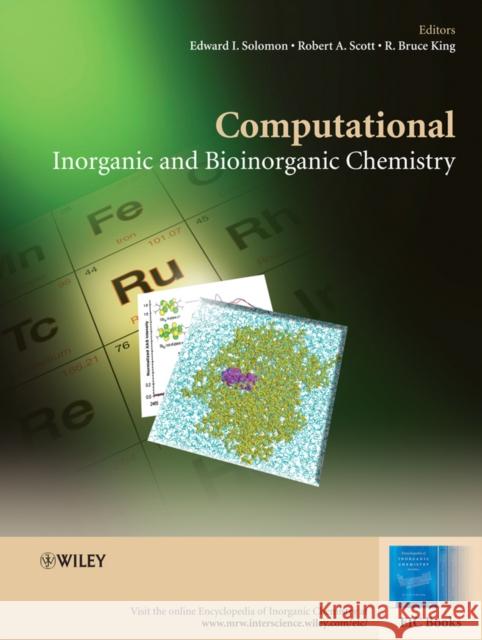 Computational Inorganic and Bioinorganic Chemistry Edward I. Solomon Robert A. Scott R. Bruce King 9780470699973 John Wiley & Sons