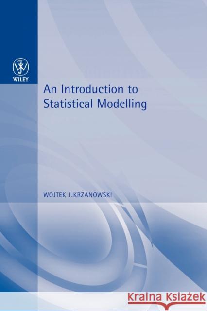 An Introduction to Statistical Modelling Krzanowski 9780470711019