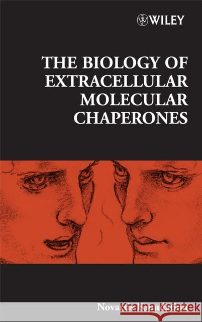 The Biology of Extracellular Molecular Chaperones Foundation Novartis Novartis Foundation 9780470723333