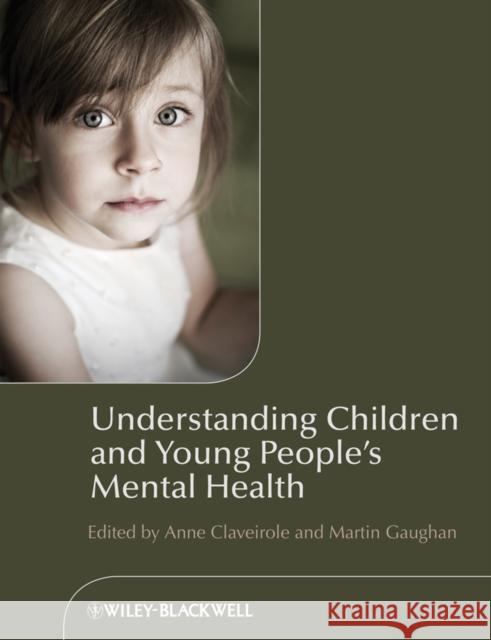 Understanding Children and You Claveirole, Anne 9780470723456 0