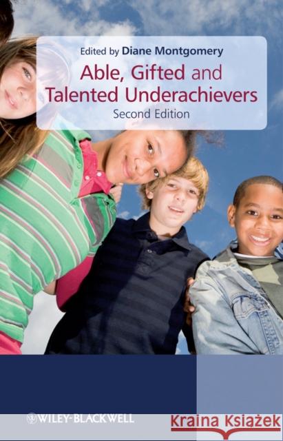 Able, Gifted and Talented Underachievers Diane Montgomery 9780470740972