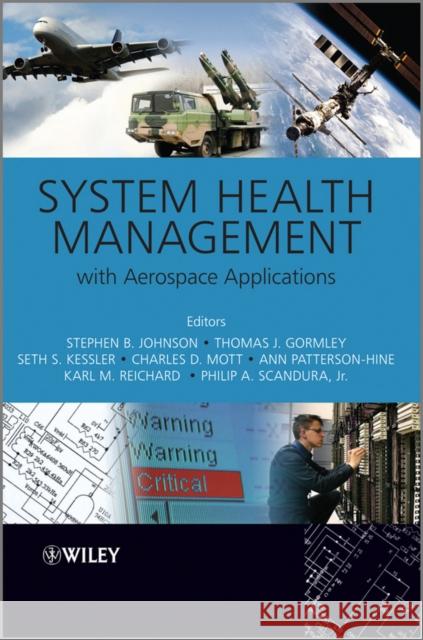 System Health Management: With Aerospace Applications Johnson, Stephen B. 9780470741337 