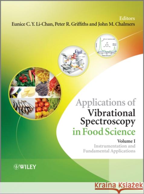Applications of Vibrational Spectroscopy in Food Science, 2 Volume Set Li-Chan, Eunice 9780470742990