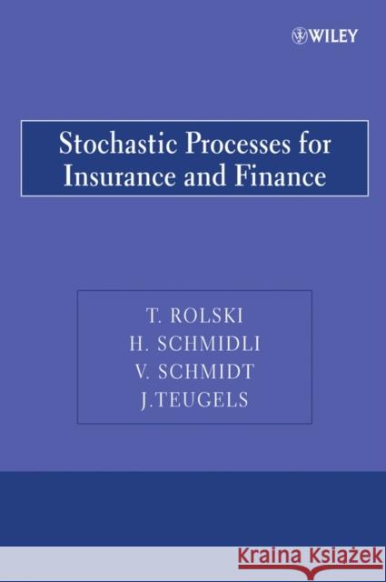 Stochastic Processes for Insurance P Schmidli, Hanspeter 9780470743638 JOHN WILEY AND SONS LTD