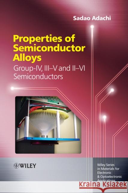 Properties of Semiconductor Alloys Capper, Peter 9780470743690