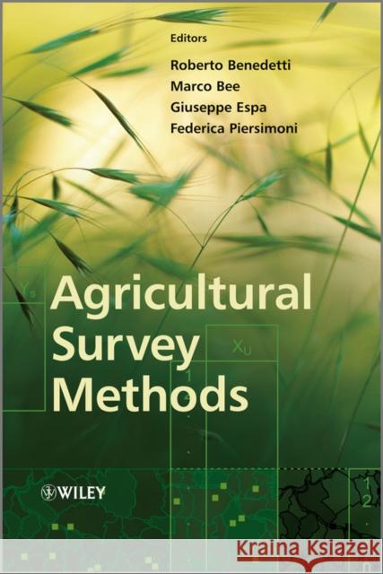 Agricultural Survey Methods Roberto Benedetti Federica Piersimoni Marco Bee 9780470743713 John Wiley & Sons