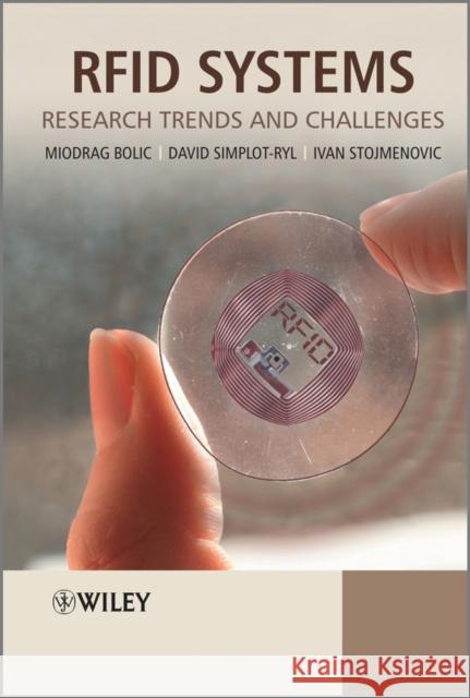 RFID Systems: Research Trends and Challenges Bolic, Miodrag 9780470746028 