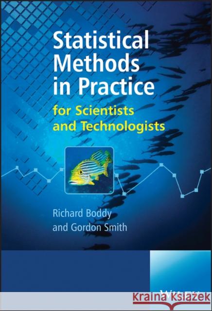 Statistical Methods in Practice Boddy, Richard 9780470746646