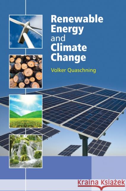 Renewable Energy and Climate Change  Quaschning 9780470747070 0