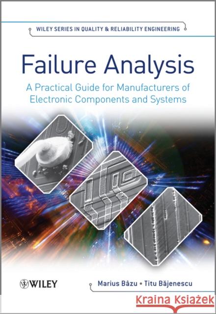 Failure Analysis Bazu, Marius 9780470748244 John Wiley & Sons