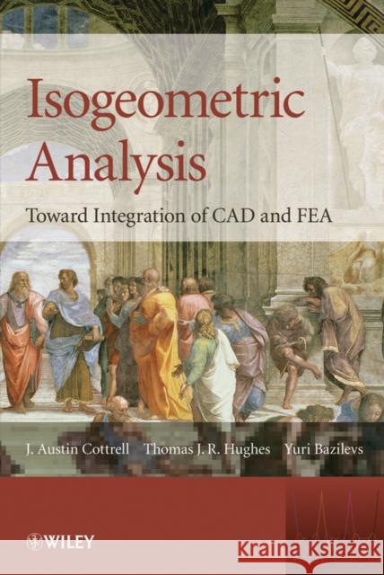 Isogeometric Analysis Cottrell, J. Austin 9780470748732 0