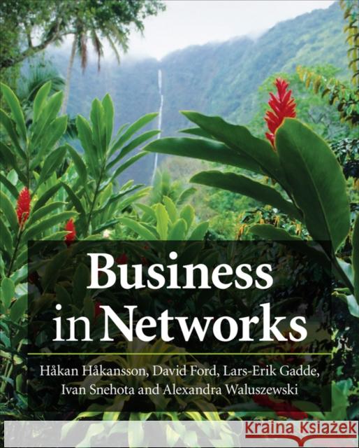 Business in Networks David Ford 9780470749630 John Wiley & Sons