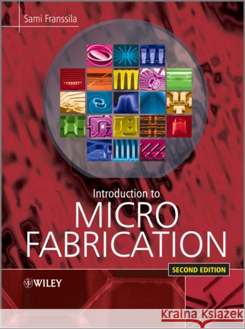 Introduction to Microfabrication Sami Franssila 9780470749838