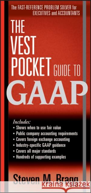 The Vest Pocket Guide to GAAP Steven M. Bragg 9780470767825 John Wiley & Sons