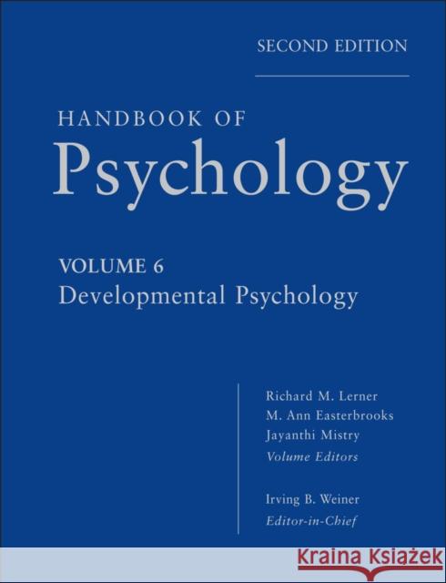 Handbook of Psychology, Developmental Psychology Weiner, Irving B. 9780470768860