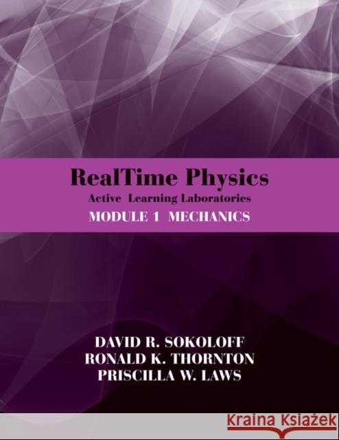 Realtime Physics: Active Learning Laboratories, Module 1: Mechanics Sokoloff, David R. 9780470768921