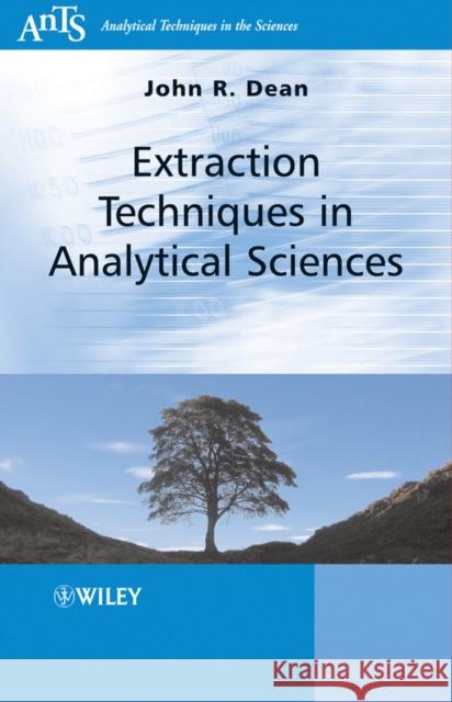 Extraction Techniques in Analytical Sciences John R Dean 9780470772843 0