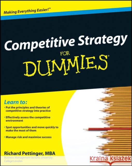 Competitive Strategy for Dummies Pettinger, Richard 9780470779309 0