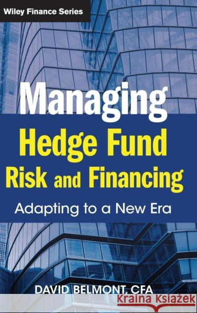Managing Hedge Fund Risk and F Belmont, David P. 9780470827260 John Wiley & Sons