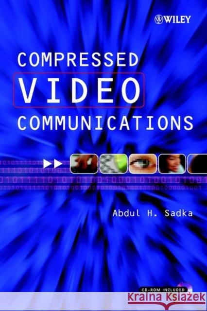 Compressed Video Communications Abdul H. Sadka 9780470843123 John Wiley & Sons