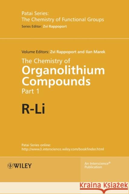 The Chemistry of Organolithium Compounds Rappoport, Zvi 9780470843390