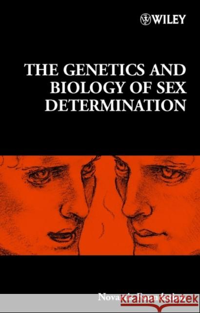 The Genetics and Biology of Sex Determination Novartis Foundation Symposium            Novartis                                 Novartis Foundation Symposium 9780470843468 John Wiley & Sons
