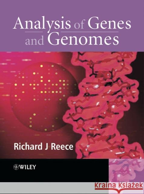 Analysis of Genes and Genomes Richard J. Reece 9780470843802