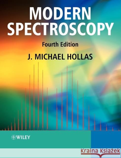 Modern Spectroscopy  Hollas 9780470844168