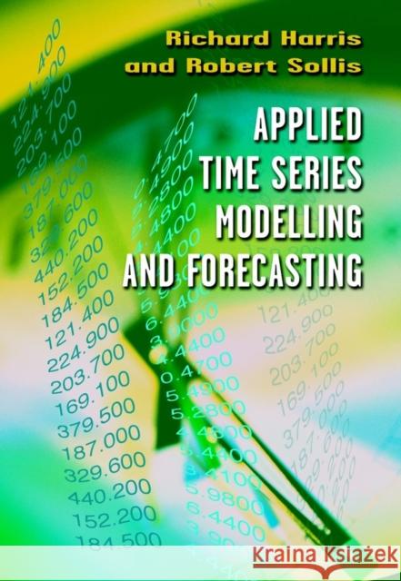 Applied Time Series Modelling and Forecasting Richard Harris 9780470844434 0