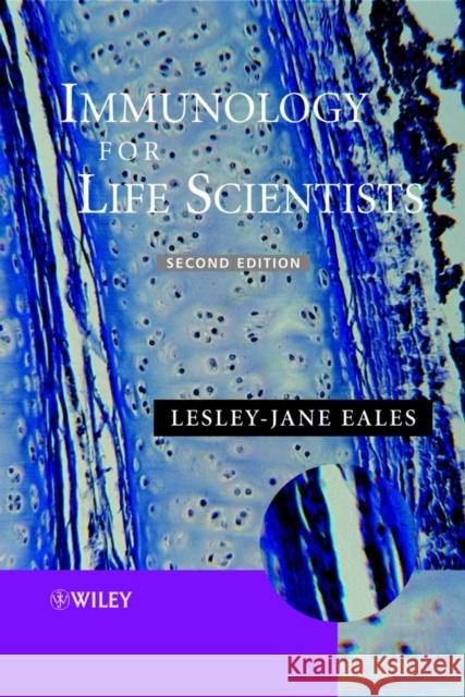 Immunology for Life Scientists Lesley-Jane Eales 9780470845240