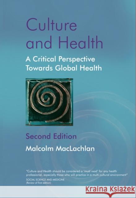 Culture and Health 2e MacLachlan, Malcolm 9780470847367 John Wiley & Sons