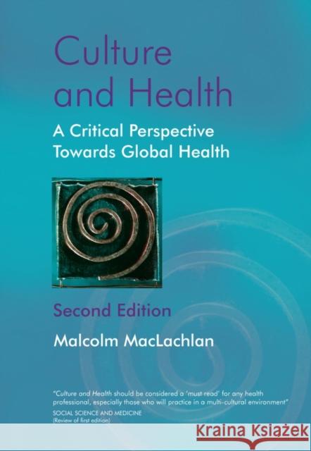 Culture and Health 2e MacLachlan, Malcolm 9780470847374