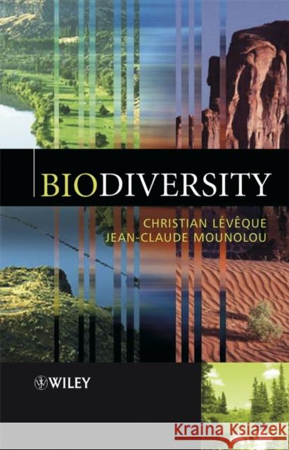 Biodiversity Christian Leveque Jean-Claude Mounolou Vivien Reuter 9780470849576 John Wiley & Sons