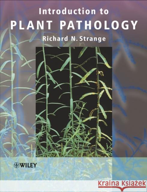 Introduction to Plant Pathology Richard Strange 9780470849736 John Wiley & Sons