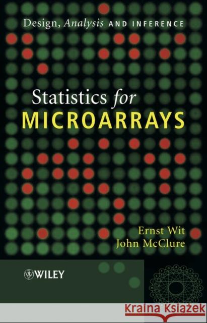 Statistics for Microarrays: Design, Analysis and Inference Wit, Ernst 9780470849934 John Wiley & Sons