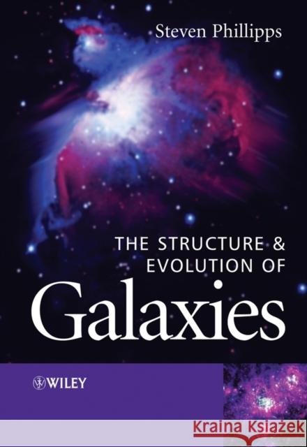 The Structure and Evolution of Galaxies S. Phillipps 9780470855065