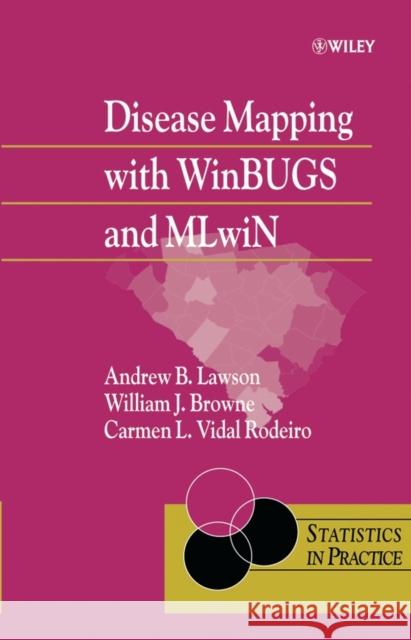 Disease Mapping with Winbugs and Mlwin Lawson, Andrew B. 9780470856048